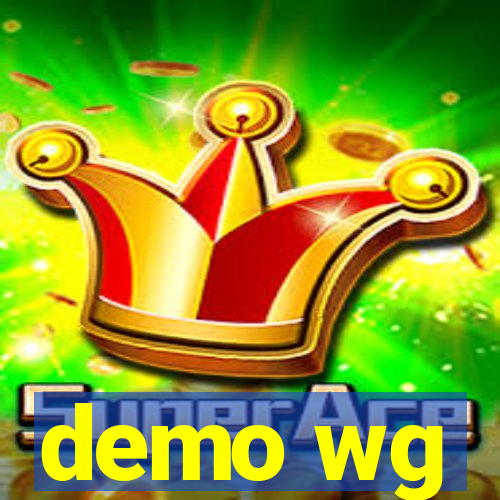 demo wg